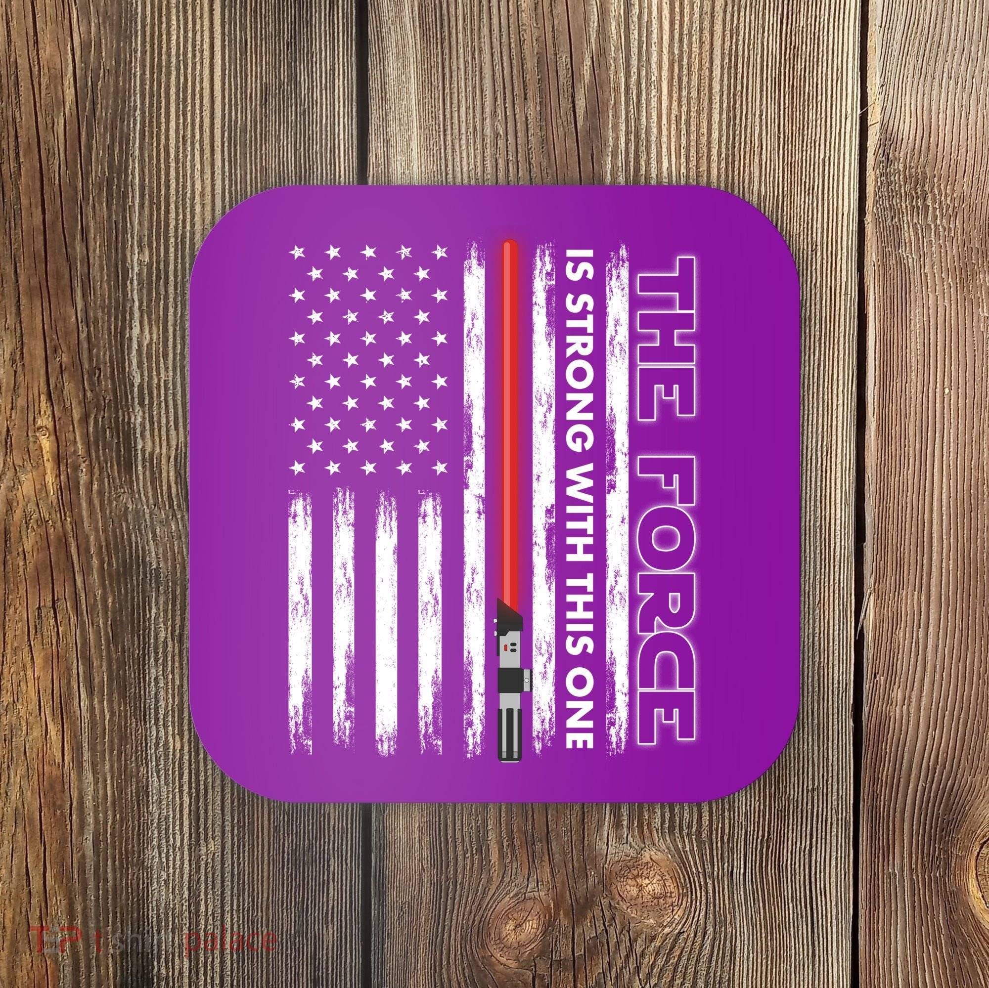 The Force Is Strong With This One USA American Flag Coaster