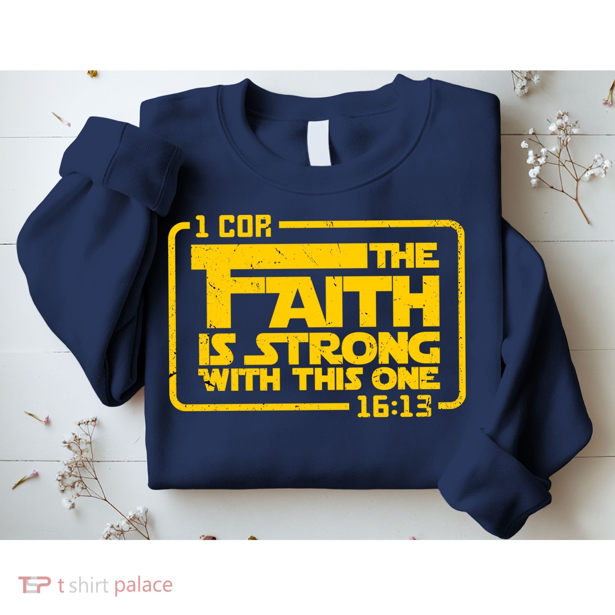 The Faith Is Strong With This One Funny Christian Sweatshirt