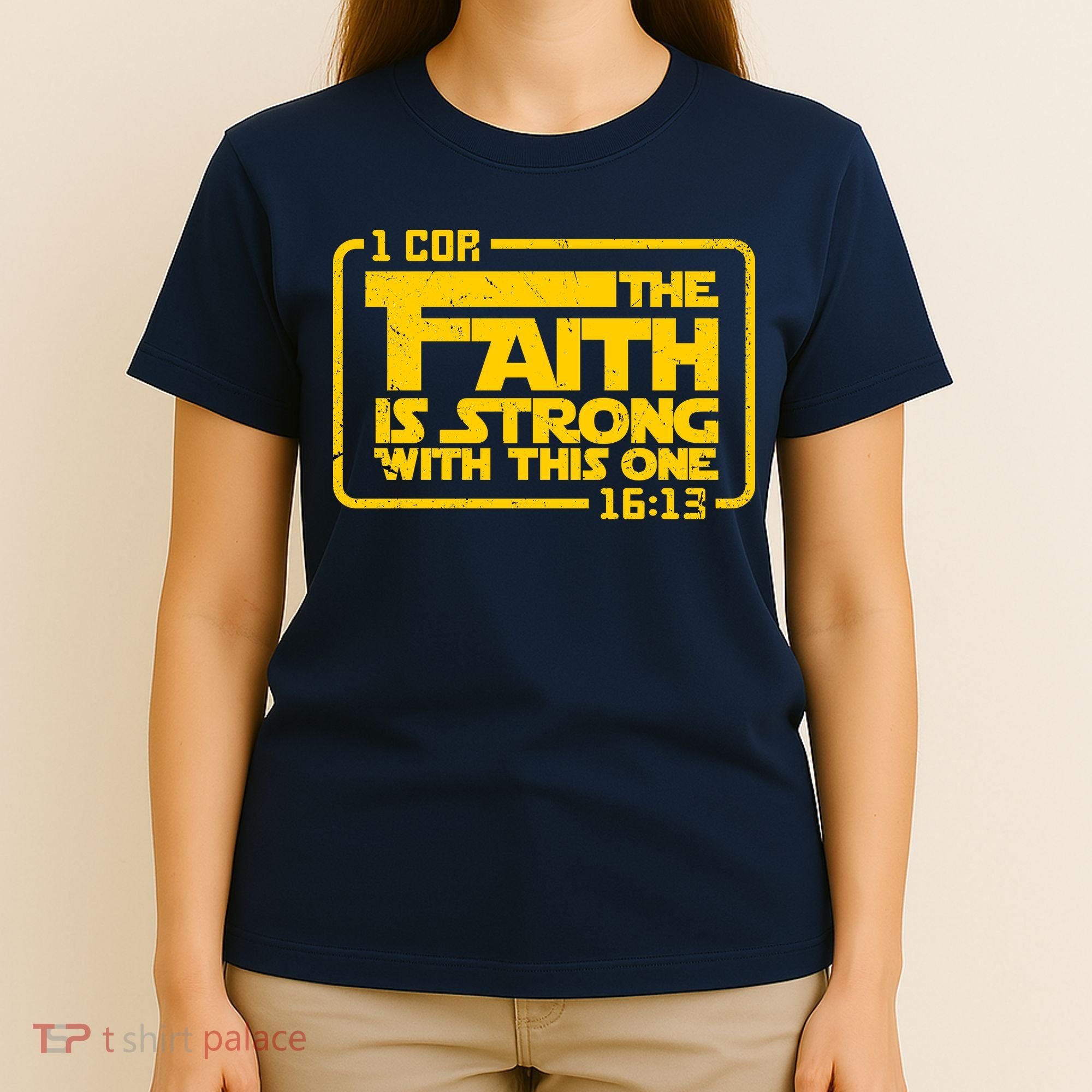 The Faith Is Strong With This One Funny Christian T-Shirt