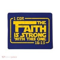 The Faith Is Strong With This One Funny Christian Mousepad thumb 0