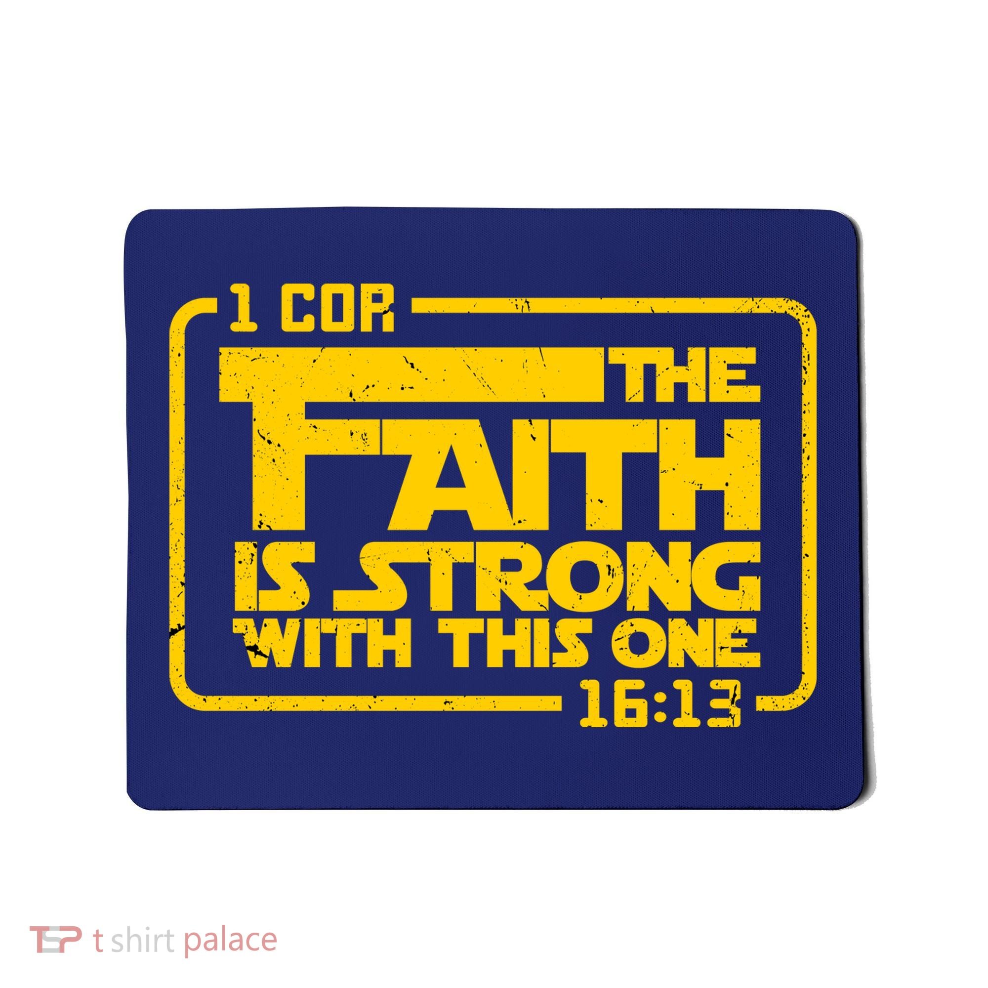 The Faith Is Strong With This One Funny Christian Mousepad