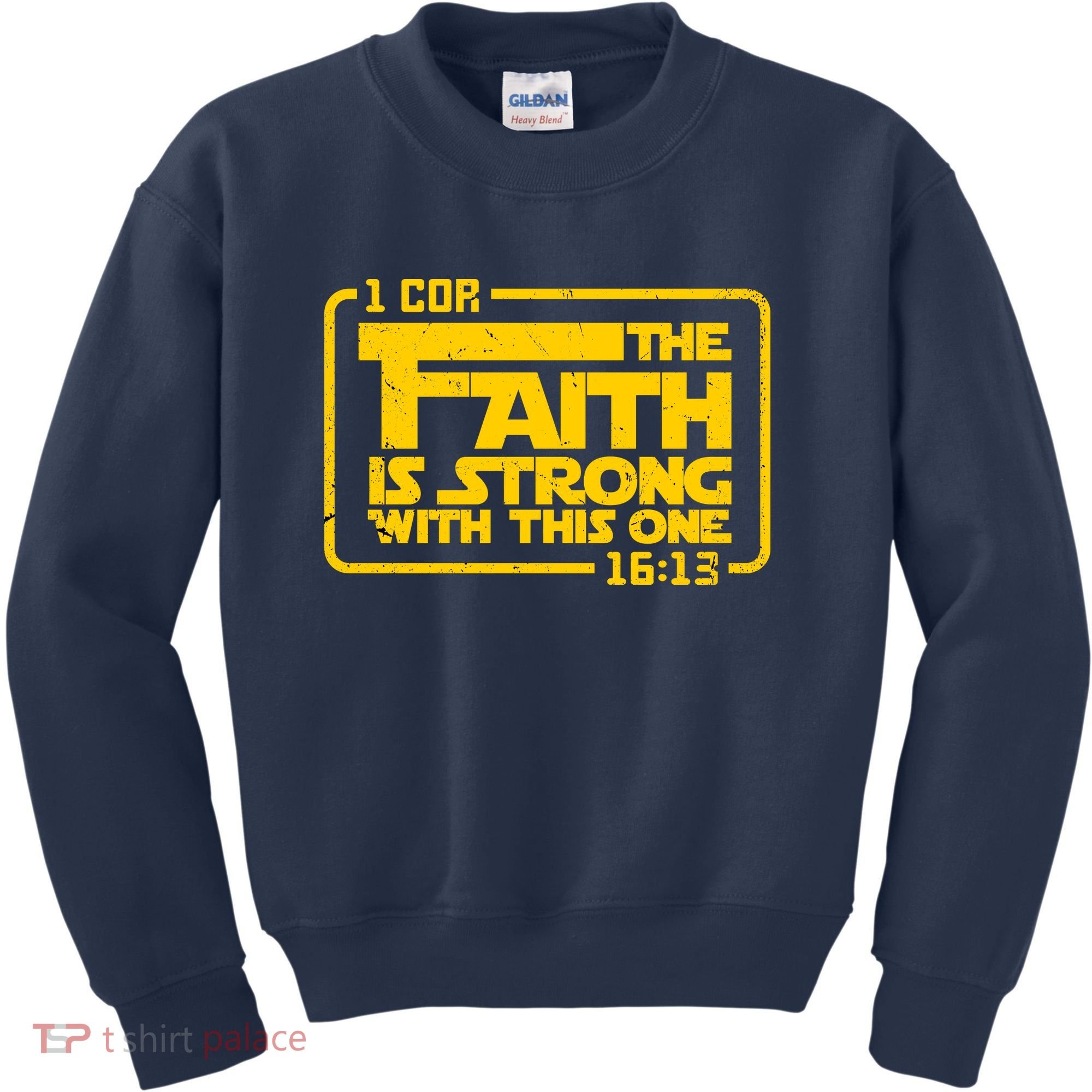 The Faith Is Strong With This One Funny Christian Kids Sweatshirt