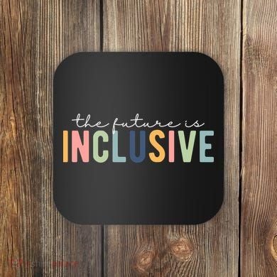 The Future Is Inclusive Colorful Coaster