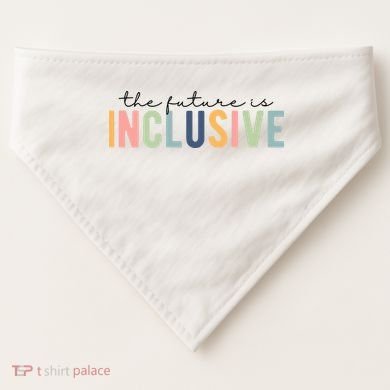The Future Is Inclusive Colorful USA-Made Doggie Bandana