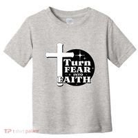 Turn Fear Into Faith Cross Toddler T-Shirt thumb 0