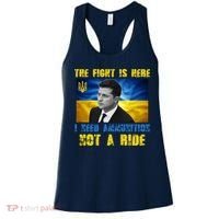 The Fight Is Here I Need Ammunition, Not A Ride Volodymyr Zelensky Ukraine Women's Tank Top thumb 0