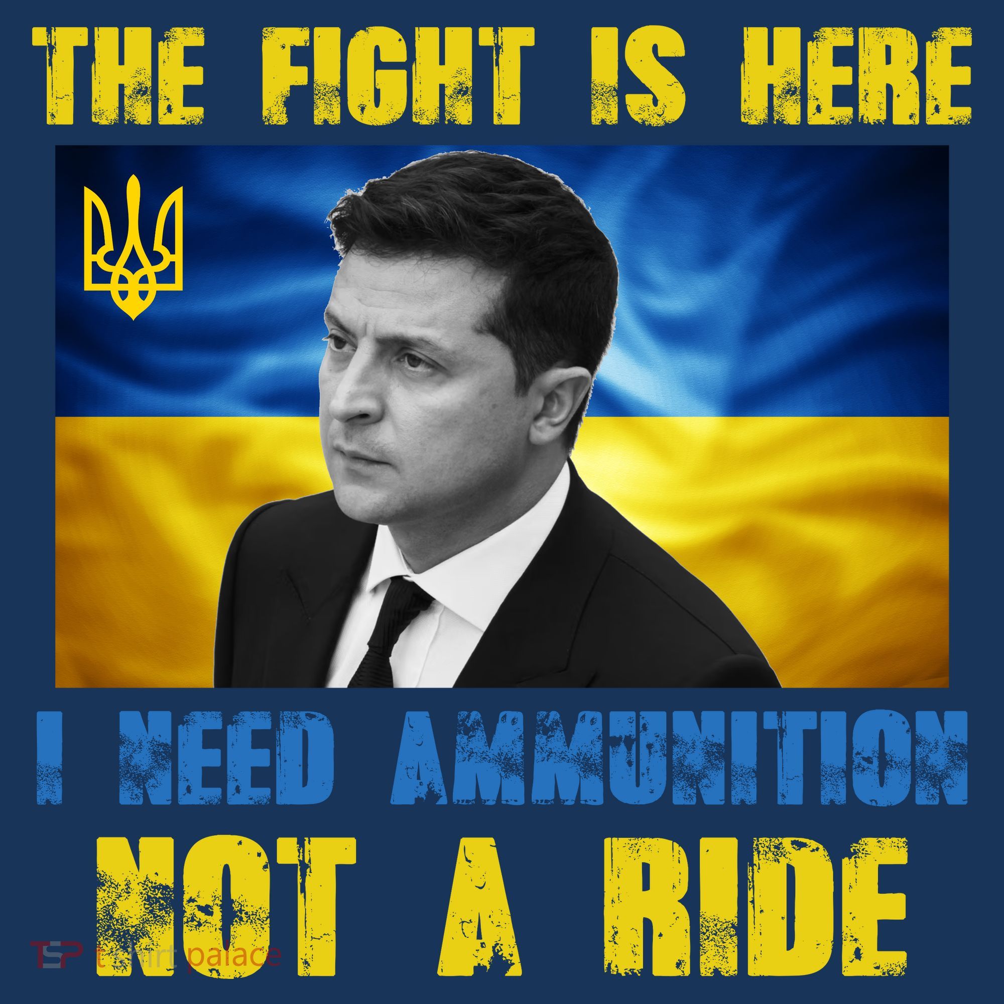 The Fight Is Here I Need Ammunition, Not A Ride Volodymyr Zelensky Ukraine Women's Tank Top