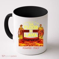 The Floor Is Lava Championship Pompeii Italy  Coffee Mug thumb 0