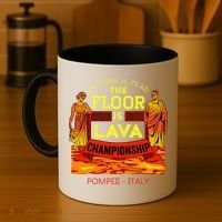 The Floor Is Lava Championship Pompeii Italy  Coffee Mug thumb 4