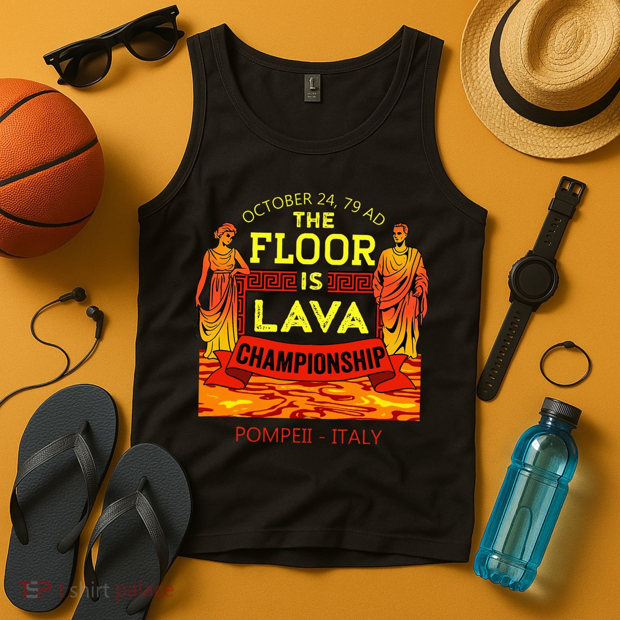 The Floor Is Lava Championship Pompeii Italy  Tank Top