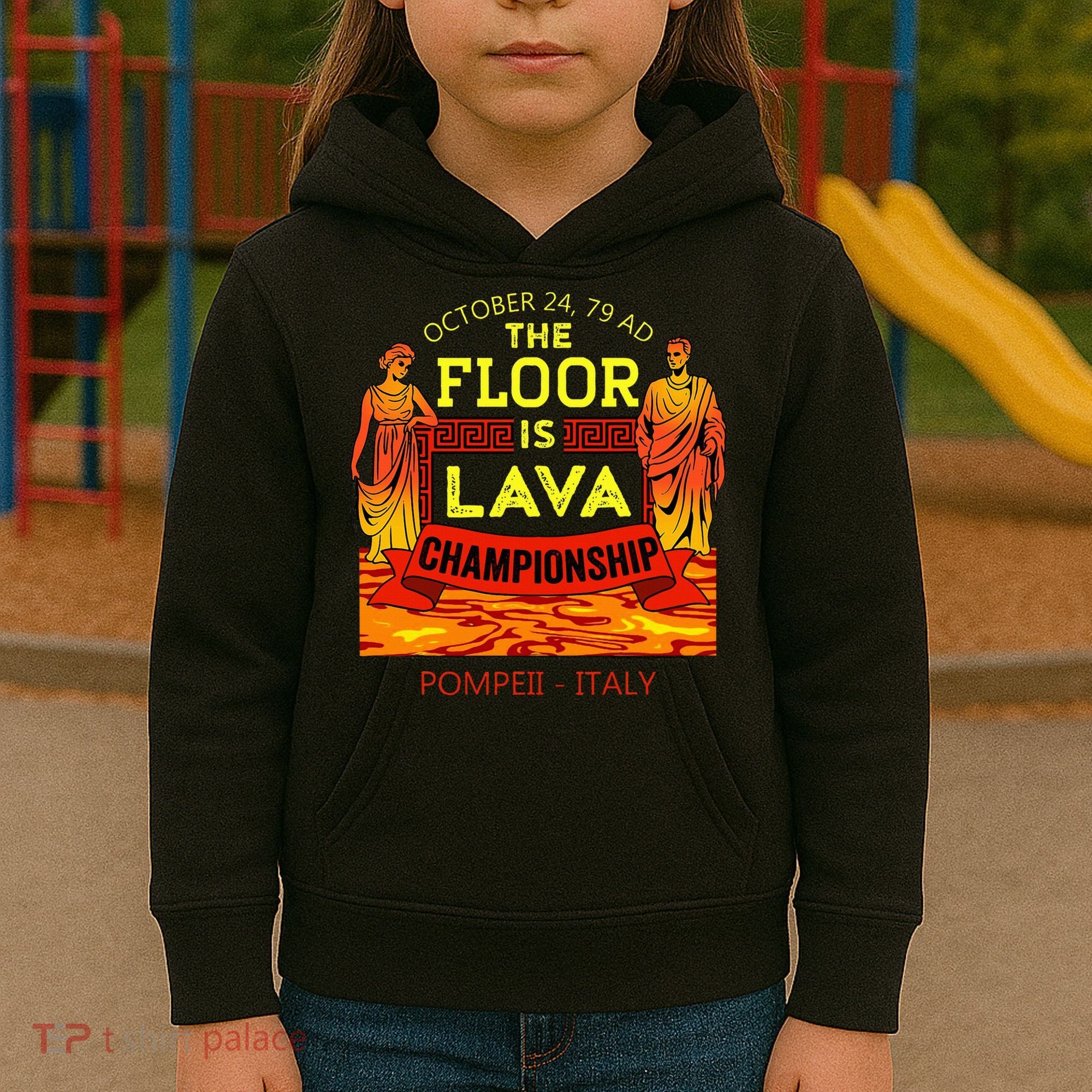 The Floor Is Lava Championship Pompeii Italy  Kids Hoodie