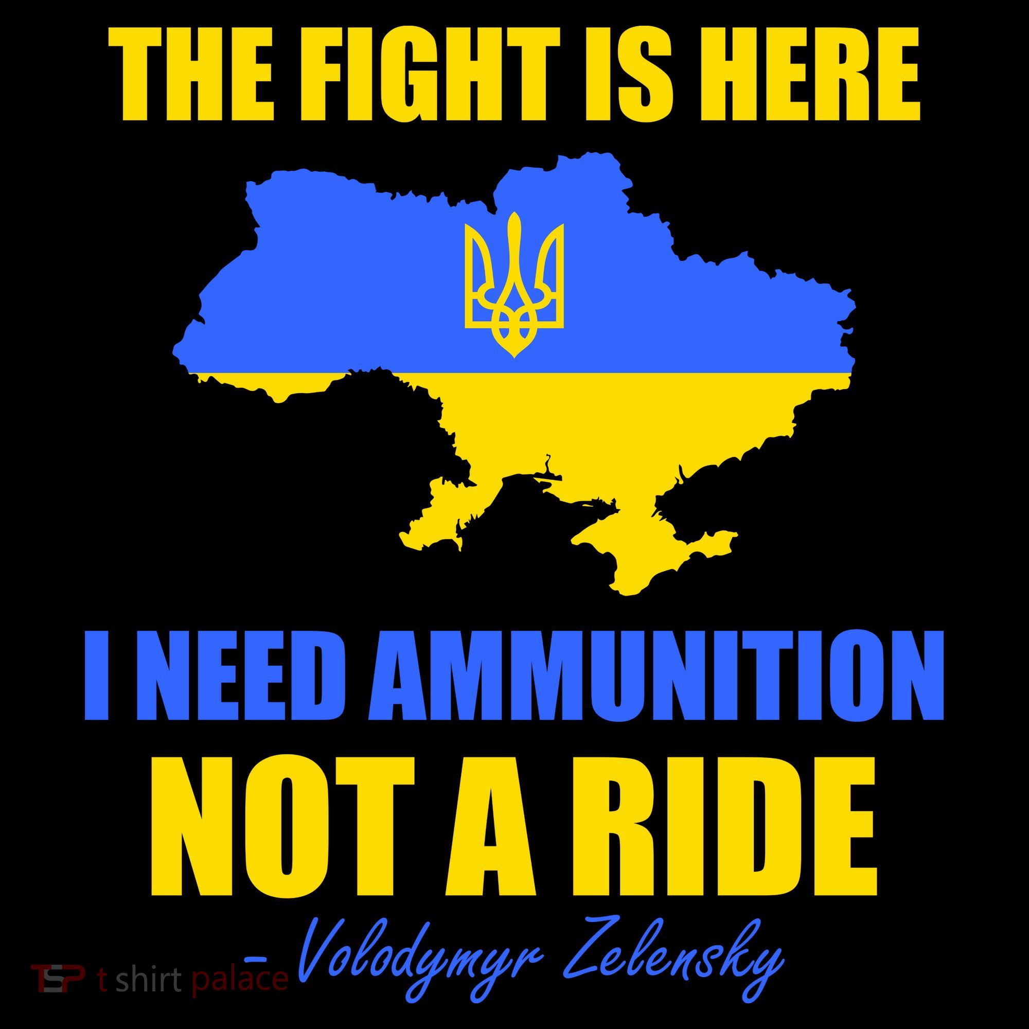 The Fight Is Here I Need Ammunition, Not A Ride Support Ukraine Women's Hoodie