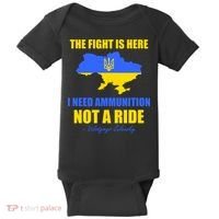 The Fight Is Here I Need Ammunition, Not A Ride Support Ukraine Baby Bodysuit thumb 0