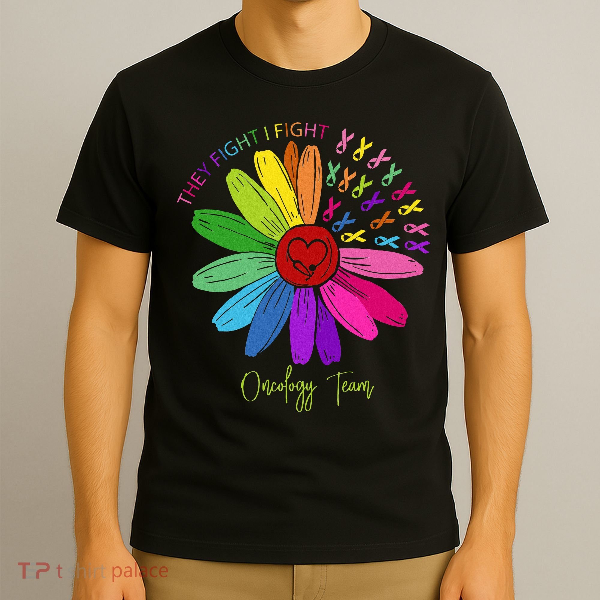 They Fight I Fight Oncology Team Sunflower T-Shirt
