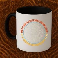 The Future Is Accessible  Inclusive Embrace Neurodiversity Coffee Mug thumb 2
