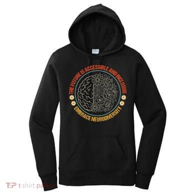 The Future Is Accessible  Inclusive Embrace Neurodiversity Women's Hoodie