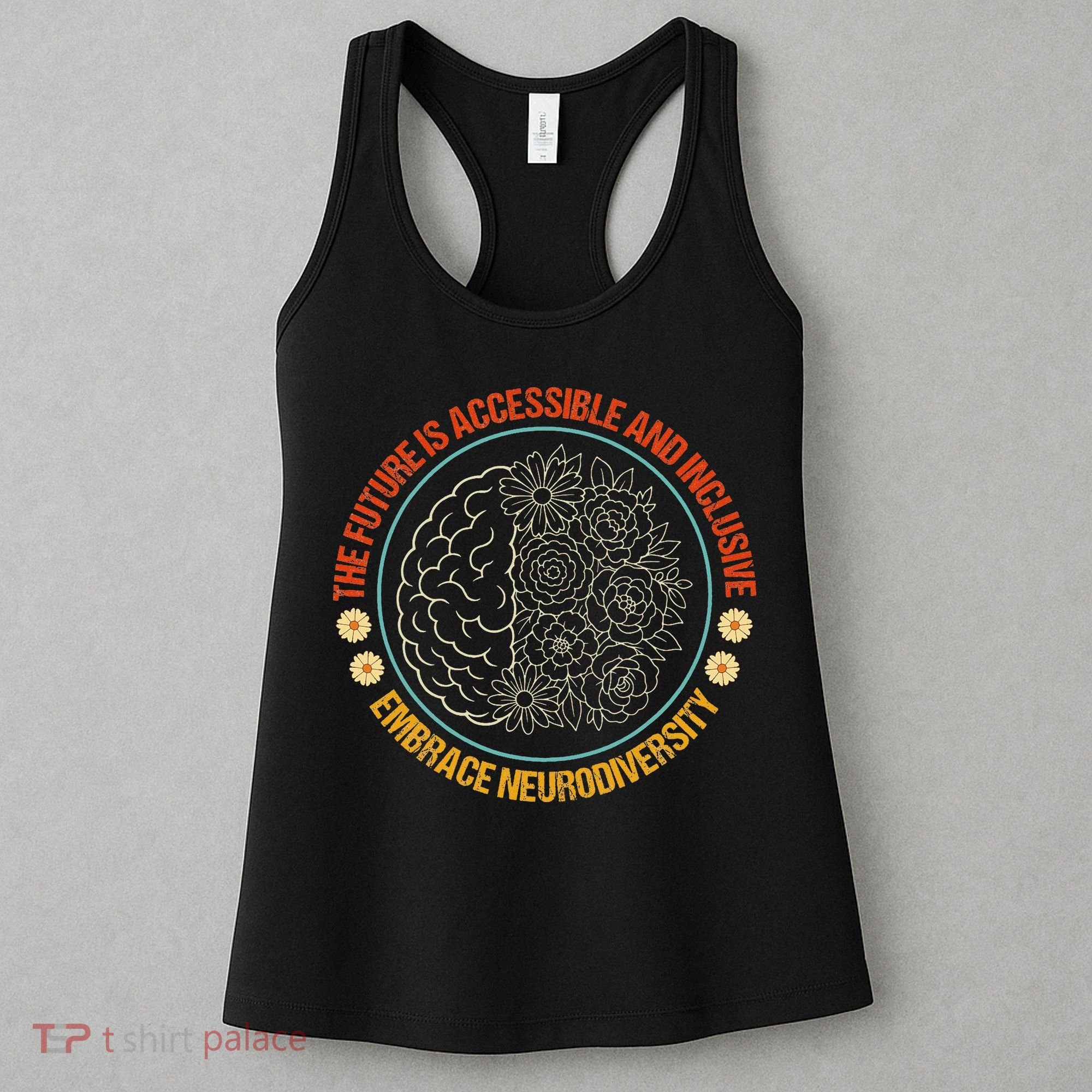 The Future Is Accessible  Inclusive Embrace Neurodiversity Women's Tank Top
