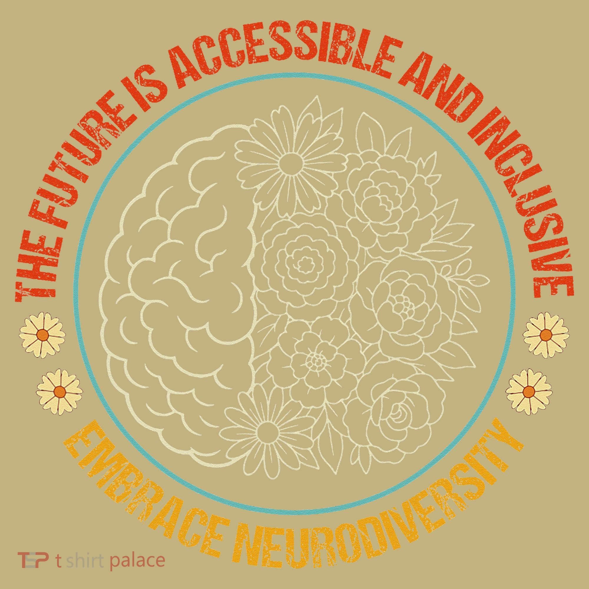The Future Is Accessible  Inclusive Embrace Neurodiversity T-Shirt