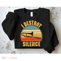 Trombonist Funny I Destroy Silence Trombone Player Sweatshirt thumb 2