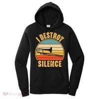 Trombonist Funny I Destroy Silence Trombone Player Women's Hoodie thumb 0
