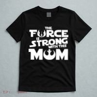 The Force Is Strong With This Mom Strong Mom Star Movie Wars Mother's Day T-Shirt thumb 5