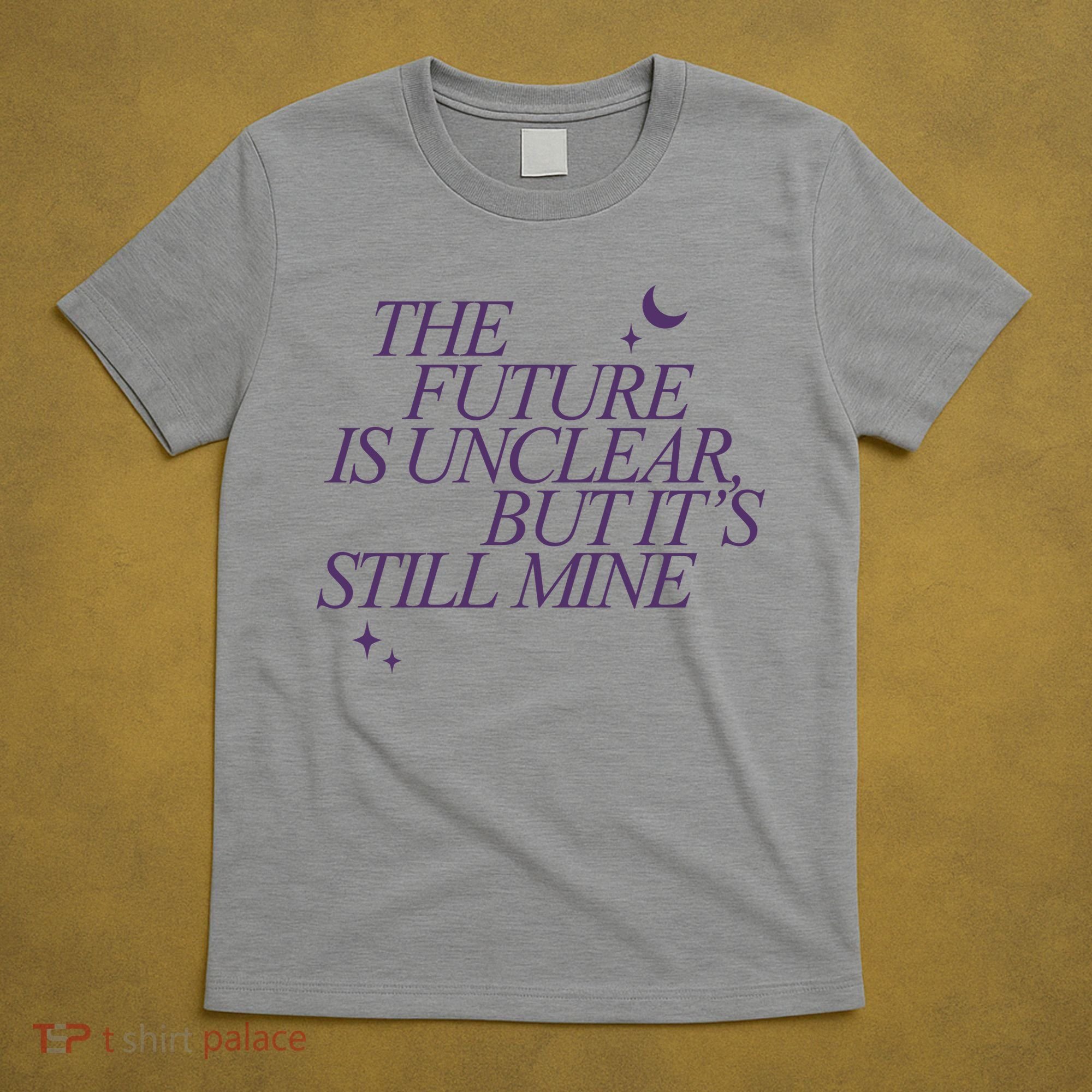 The Future Is Unclear But Its Still Mine Cute T-Shirt
