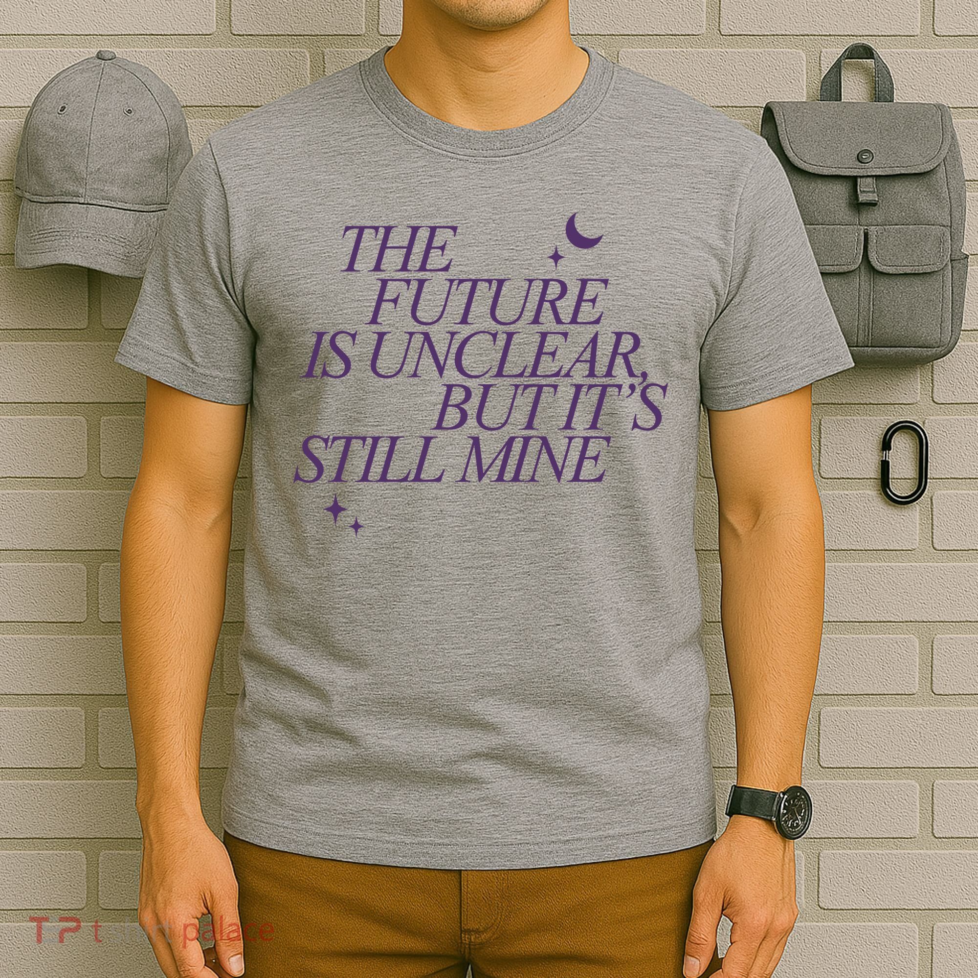 The Future Is Unclear But Its Still Mine Cute T-Shirt