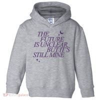 The Future Is Unclear But Its Still Mine Cute Toddler Hoodie thumb 0
