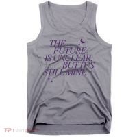 The Future Is Unclear But Its Still Mine Cute Tank Top thumb 0
