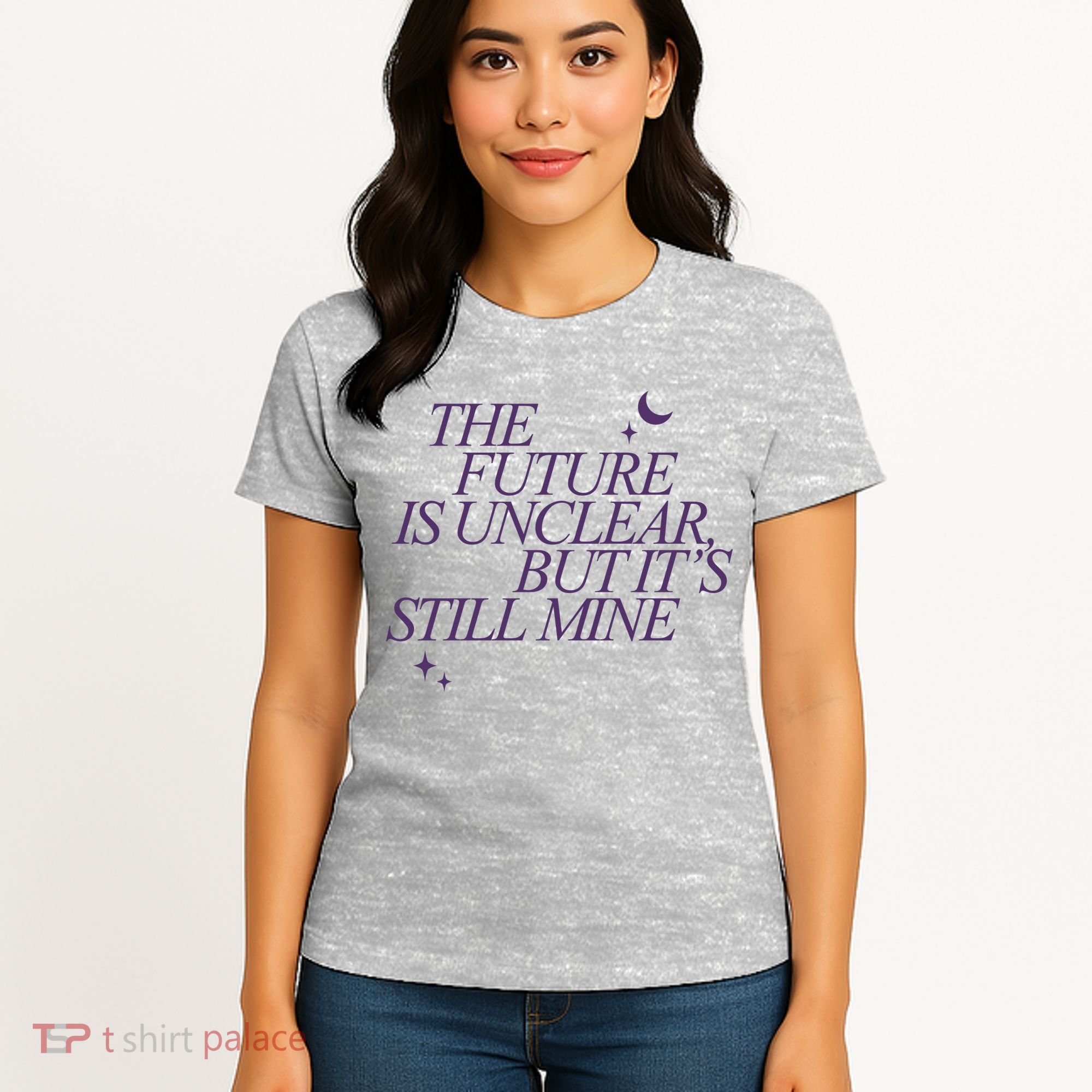The Future Is Unclear But Its Still Mine Cute Women's T-Shirt