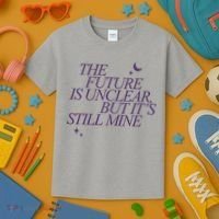 The Future Is Unclear But Its Still Mine Cute Kids T-Shirt thumb 3