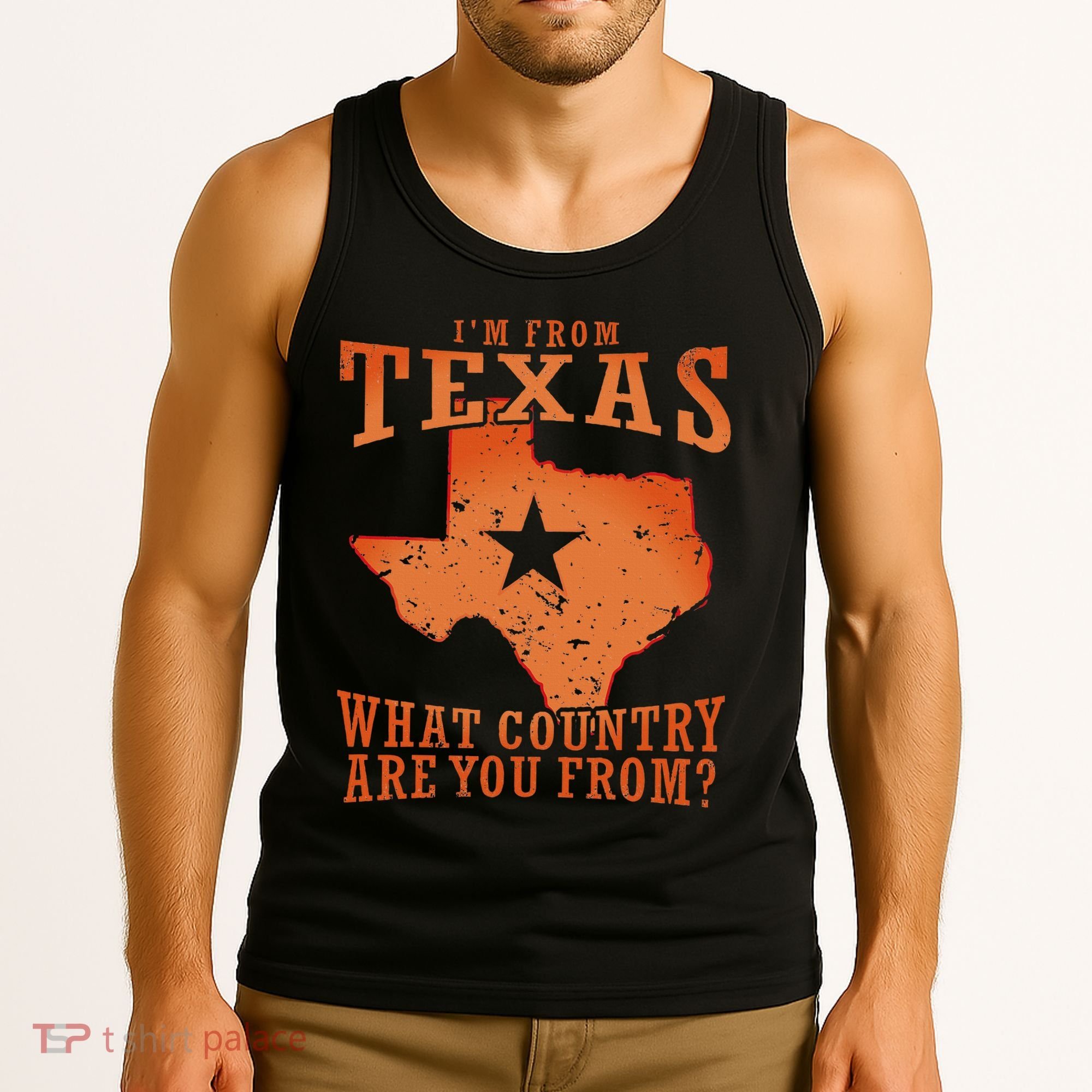 Texas Flag IM From Texas What Country Are You From Tank Top