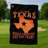 Texas Flag IM From Texas What Country Are You From Golf Towel thumb 1