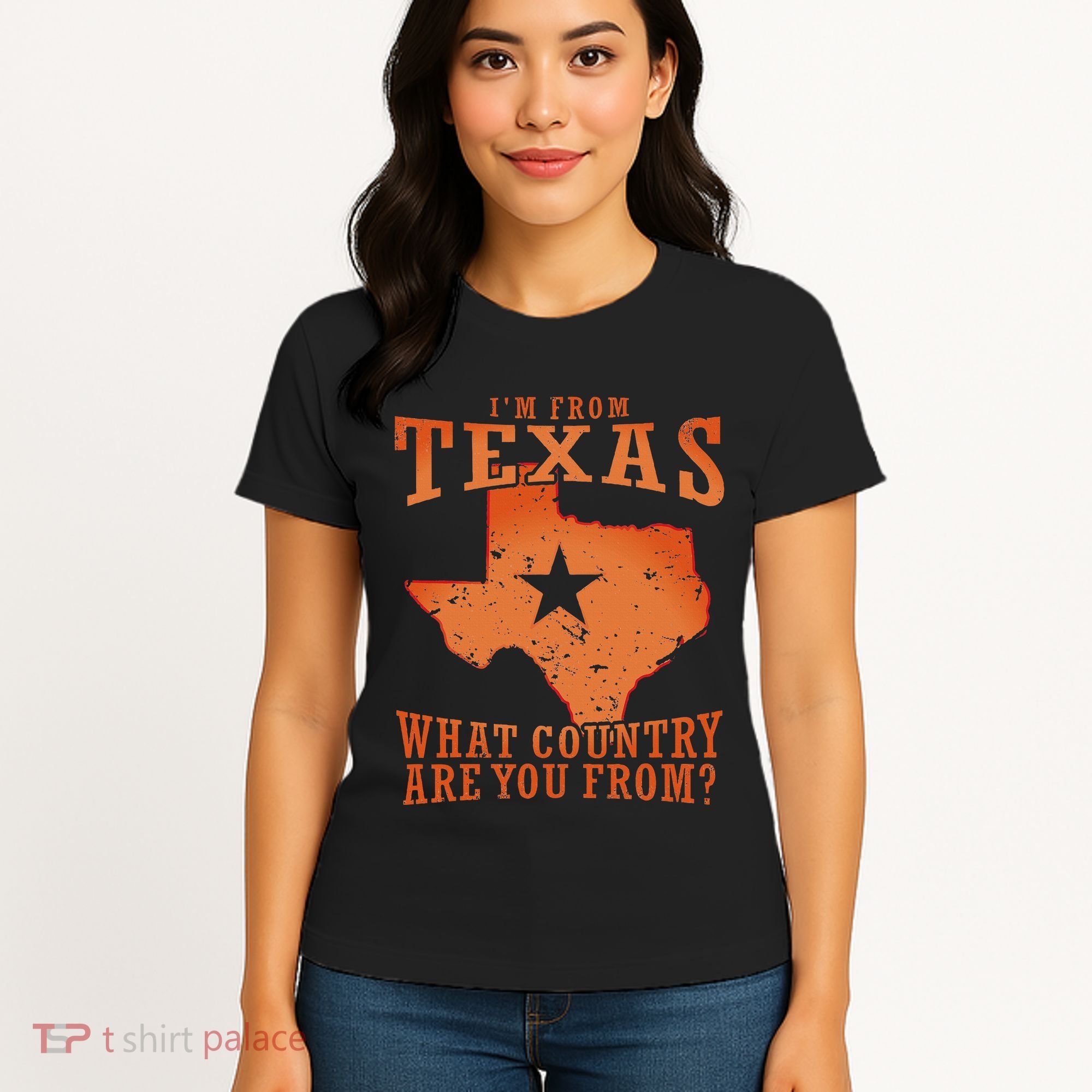 Texas Flag IM From Texas What Country Are You From Women's T-Shirt