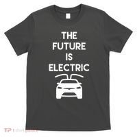 The Future Is Electric Car T-Shirt thumb 0