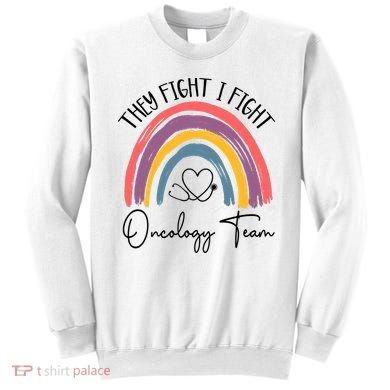 They Fight I Fight Oncology Team Boho Rainbow Sweatshirt