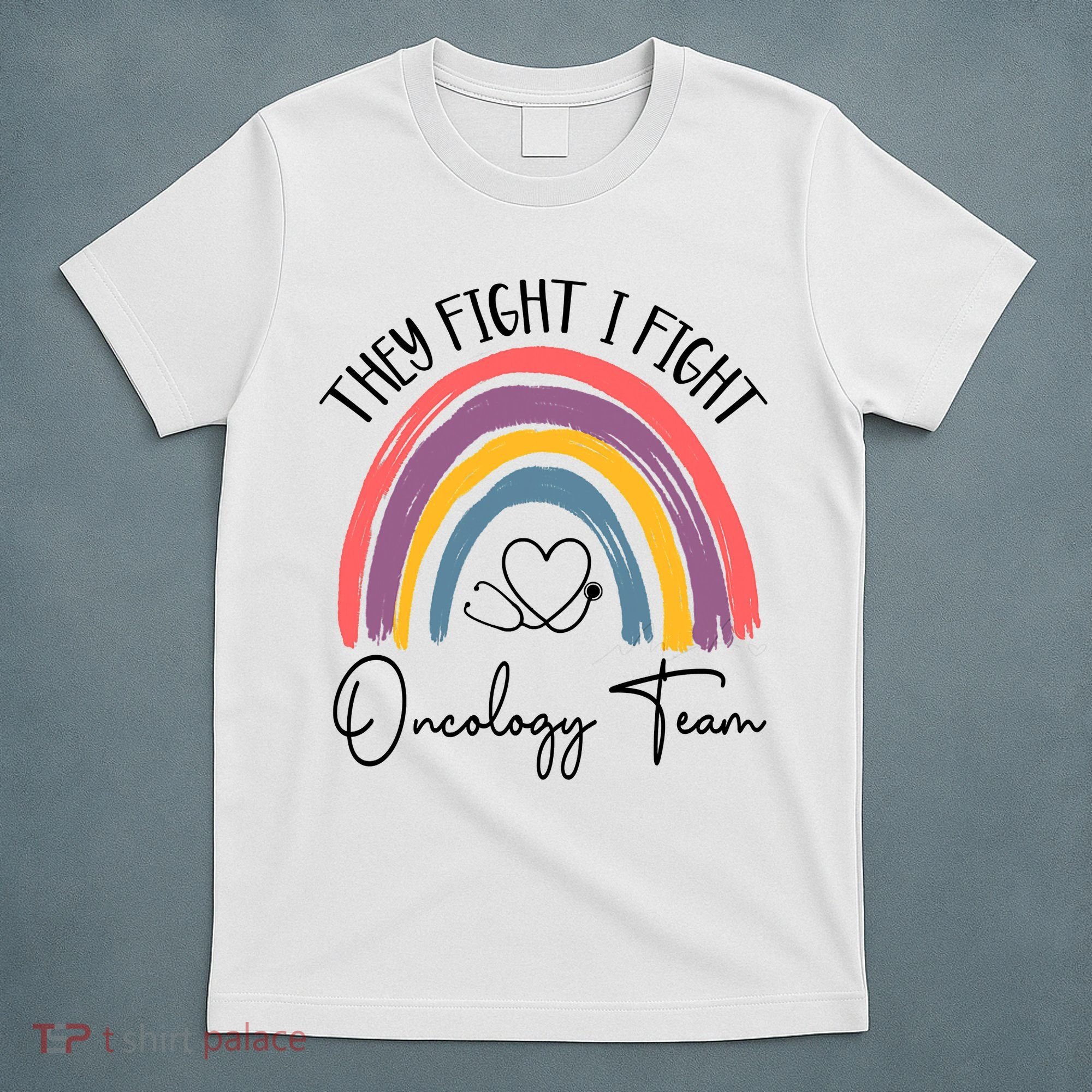 They Fight I Fight Oncology Team Boho Rainbow T-Shirt