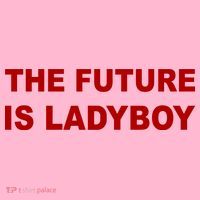 The Future Is Ladyboy Coaster thumb 2