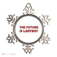 The Future Is Ladyboy Ornament thumb 0