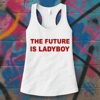 The Future Is Ladyboy Women's Tank Top thumb 3