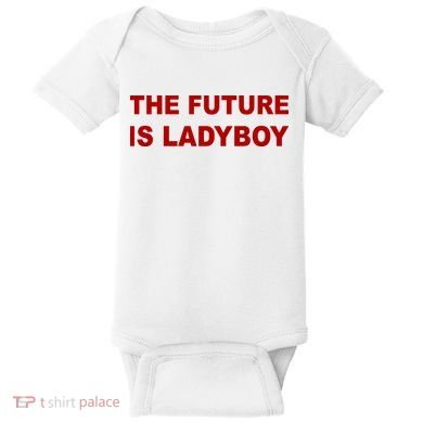 The Future Is Ladyboy Baby Bodysuit