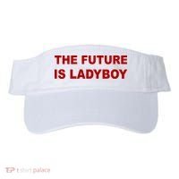 The Future Is Ladyboy Visor thumb 0