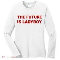 The Future Is Ladyboy Women's Long Sleeve Shirt thumb 0