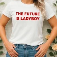 The Future Is Ladyboy Women's T-Shirt thumb 2