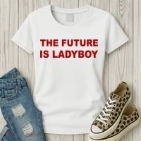 The Future Is Ladyboy Women's T-Shirt thumb 3