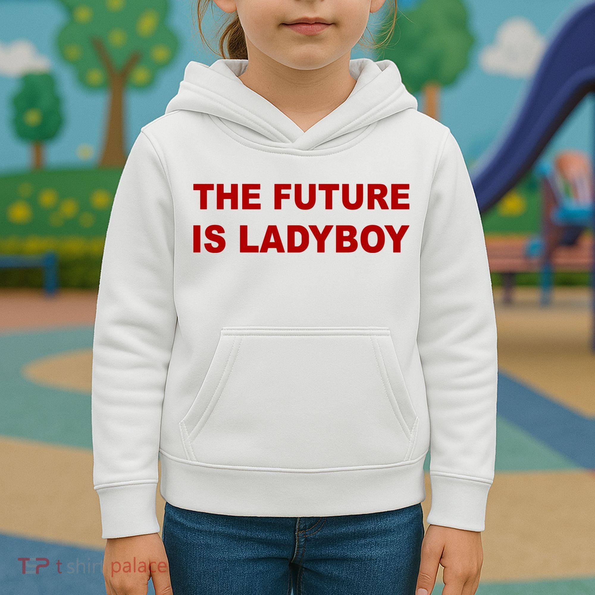 The Future Is Ladyboy Kids Hoodie