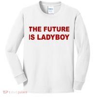 The Future Is Ladyboy Kids Long Sleeve Shirt thumb 0