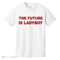 The Future Is Ladyboy Kids T-Shirt thumb 0