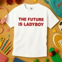 The Future Is Ladyboy Kids T-Shirt thumb 3