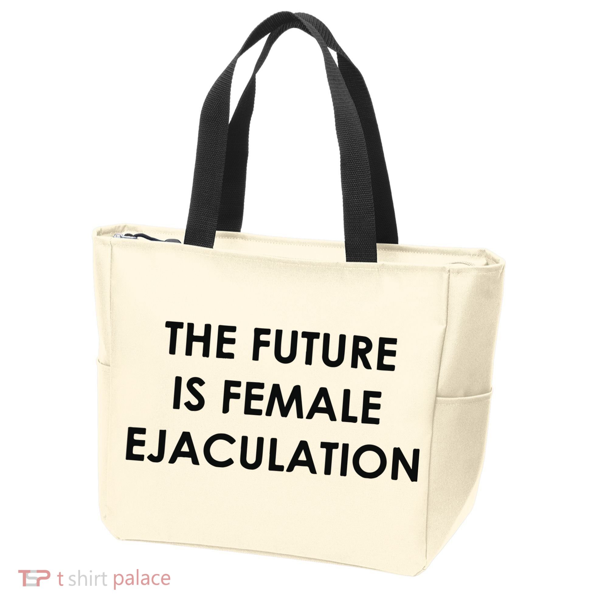 The Future Is Female Ejaculation Tote Bag